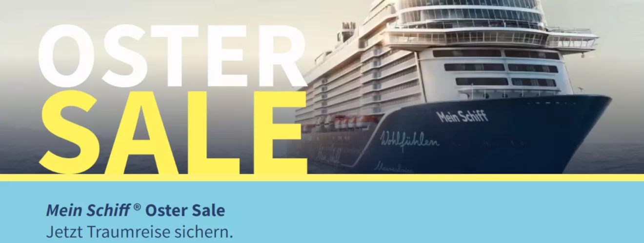 Mein Schiff Oster Sale 2026 - Kreuzfahrten ab 599€